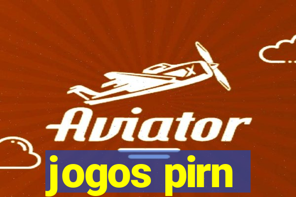 jogos pirn