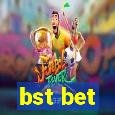 bst bet