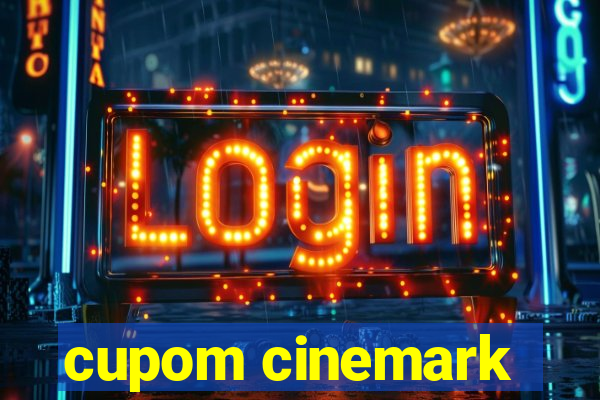 cupom cinemark