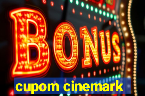 cupom cinemark