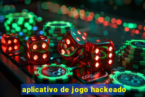 aplicativo de jogo hackeado