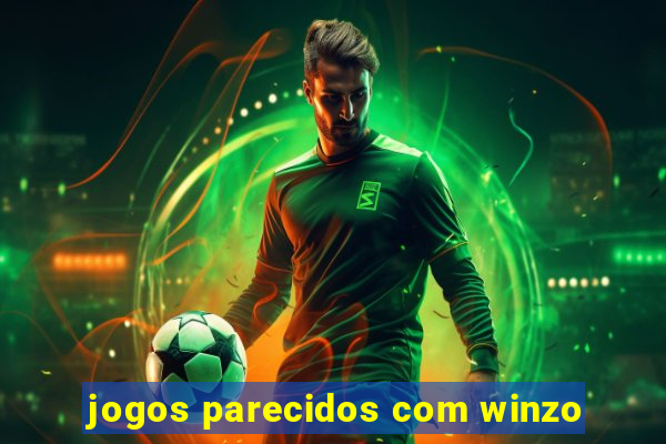 jogos parecidos com winzo