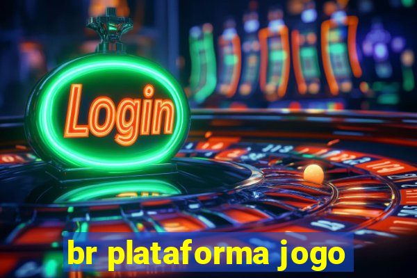 br plataforma jogo