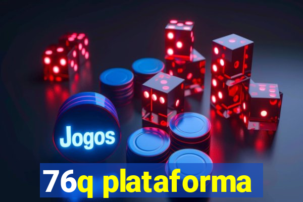 76q plataforma