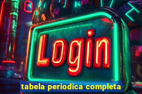 tabela periodica completa