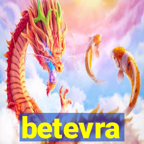 betevra