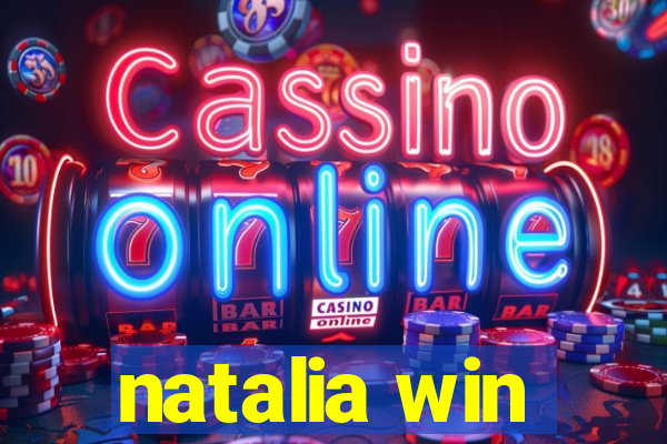 natalia win