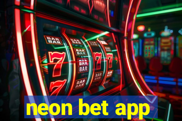 neon bet app