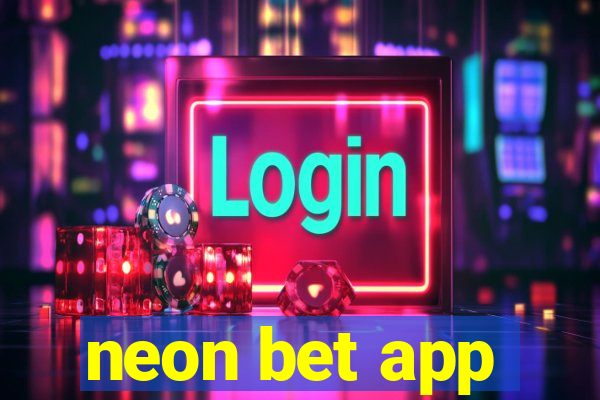 neon bet app