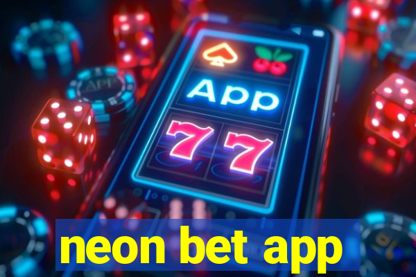 neon bet app