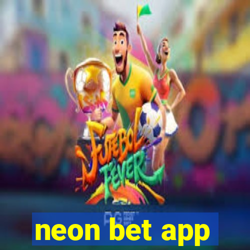 neon bet app