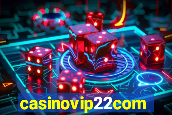 casinovip22com