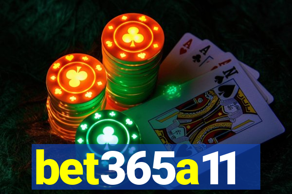 bet365a11