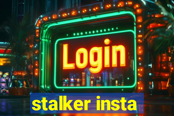 stalker insta