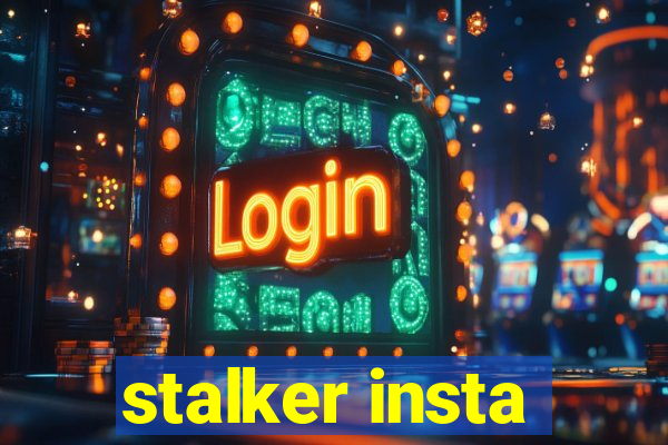 stalker insta