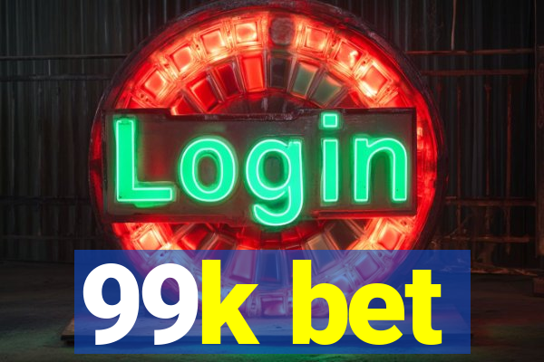 99k bet