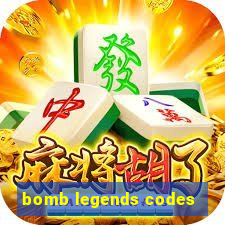 bomb legends codes