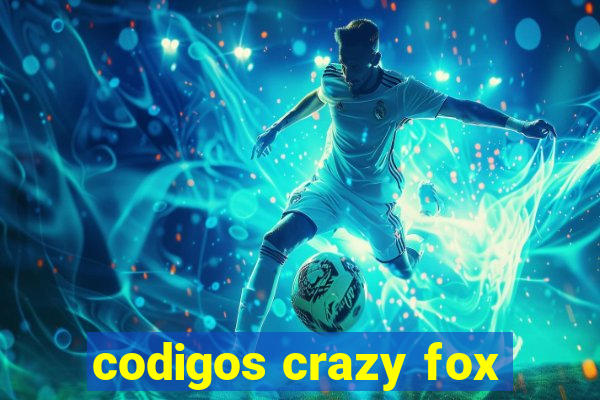 codigos crazy fox