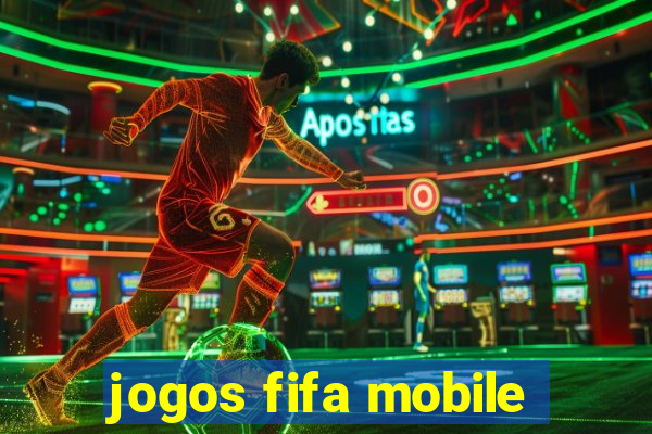 jogos fifa mobile