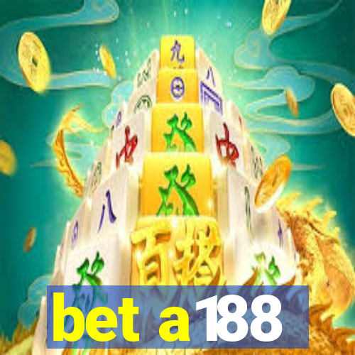 bet a188