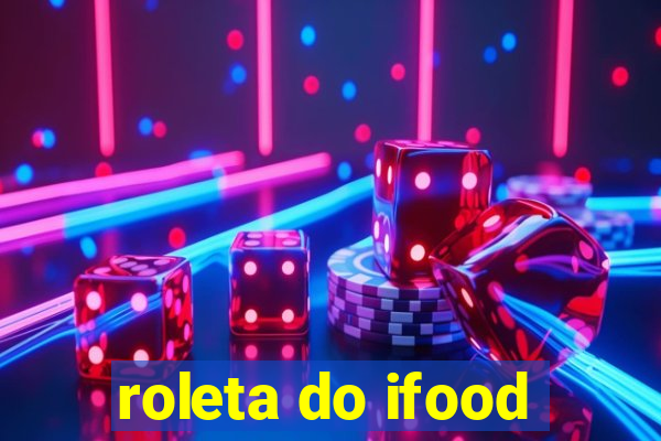 roleta do ifood