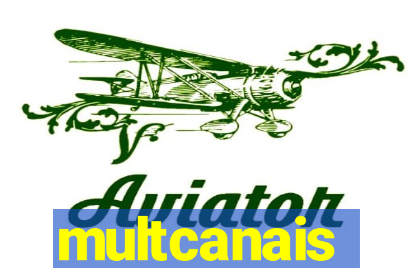 multcanais