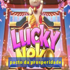 pacto da prosperidade