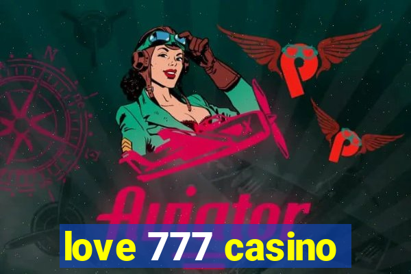 love 777 casino