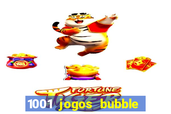 1001 jogos bubble shooter grátis