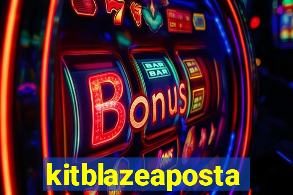 kitblazeaposta