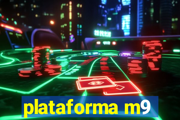 plataforma m9