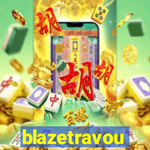 blazetravou