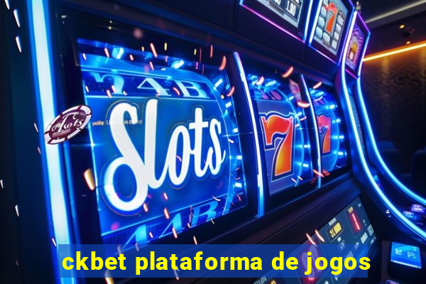 ckbet plataforma de jogos