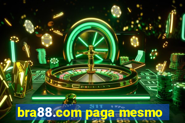 bra88.com paga mesmo