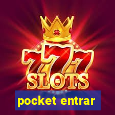 pocket entrar