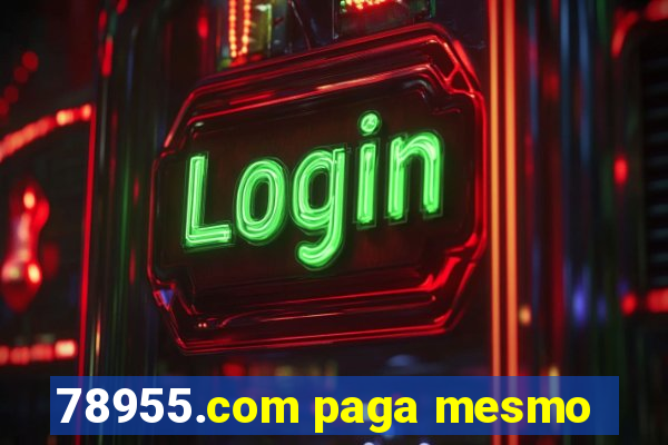 78955.com paga mesmo