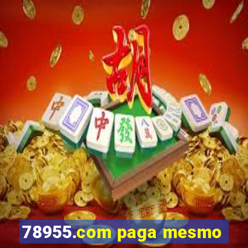 78955.com paga mesmo