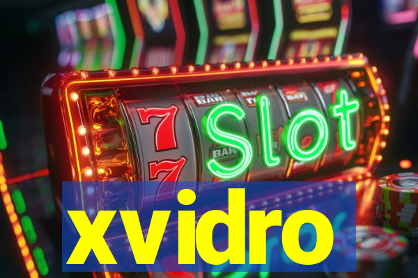 xvidro