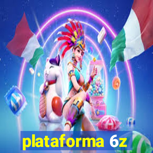 plataforma 6z