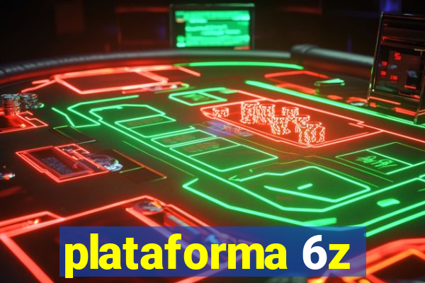 plataforma 6z