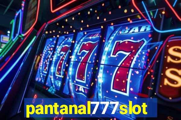 pantanal777slots.com