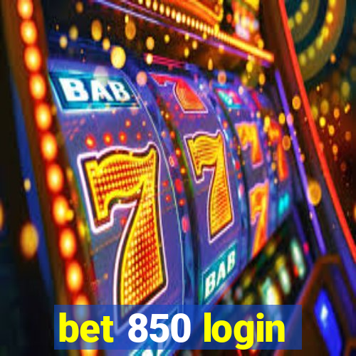 bet 850 login