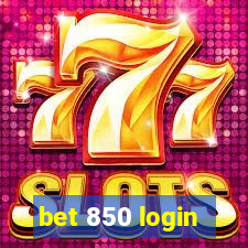 bet 850 login