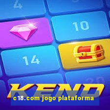 c18.com jogo plataforma