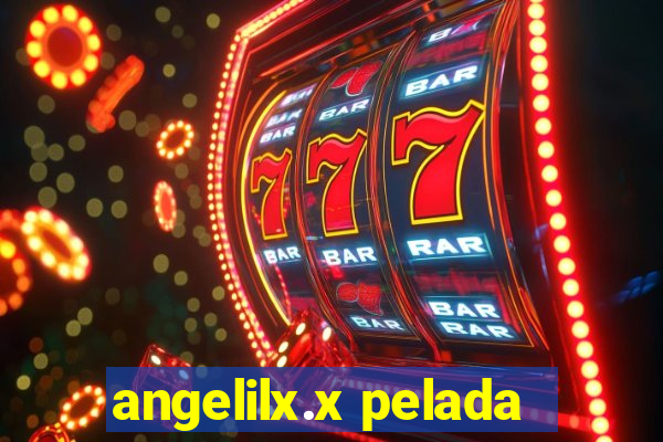 angelilx.x pelada