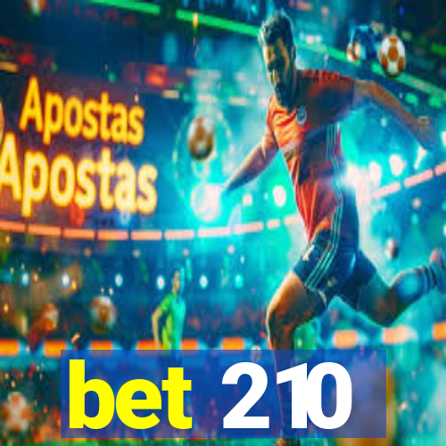 bet 210