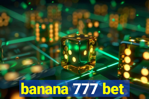 banana 777 bet