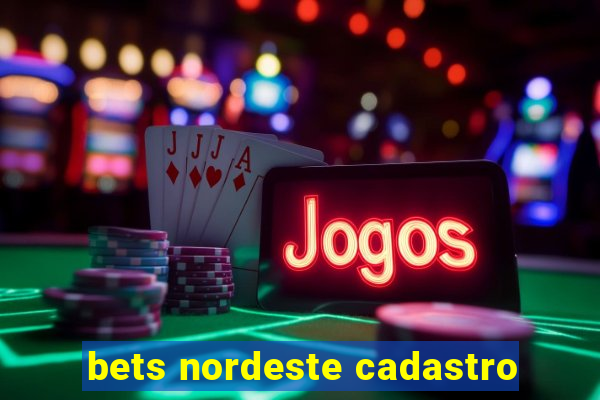 bets nordeste cadastro