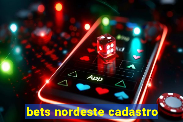 bets nordeste cadastro