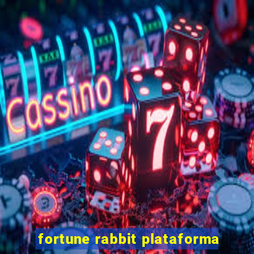 fortune rabbit plataforma